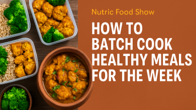 How to Batch Cook Healthy Meals for the Week